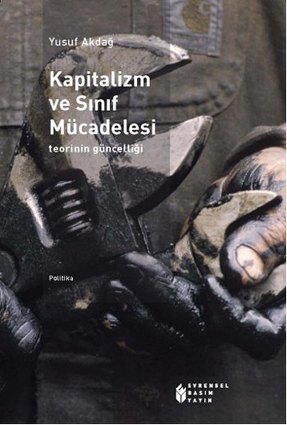 Kapitalizm ve Sınıf Mücadelesi  Teorinin Güncelliği