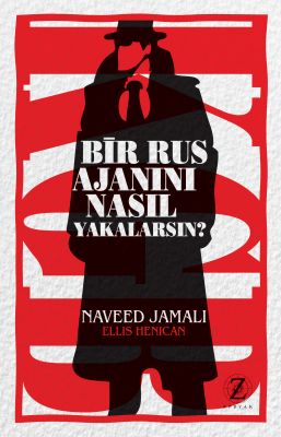 Bir Rus Ajanını Nasıl Yakalarsın