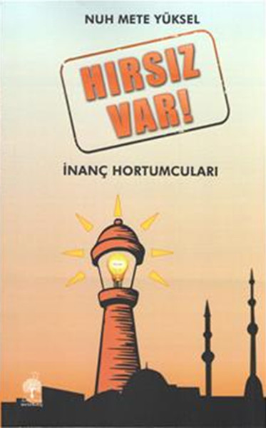 Hırsız Var  İnanç Hortumları