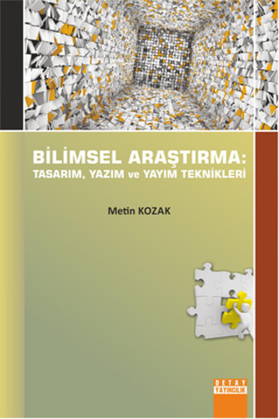 Bilimsel Araştırma Tasarım Yazım ve Yayım Teknikleri