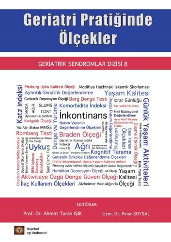 Geriatrik Sendromlar Dizisi 8  Geriatri Pratiğinde Ölçekler