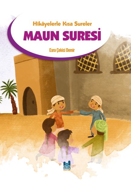 Hikayelerle Kısa Sureler  Maun Suresi