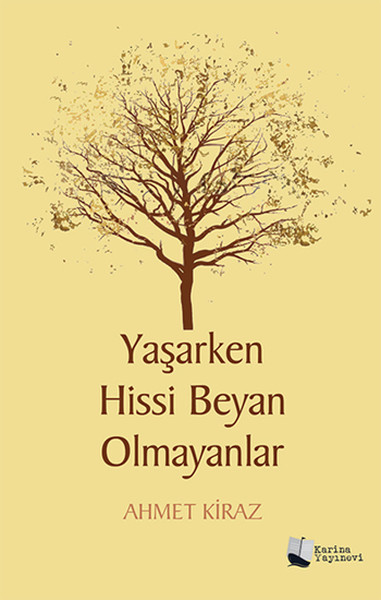 Yaşarken Hissi Beyan Olmayanlar