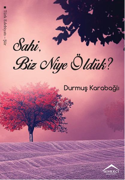 Sahi Biz Niye Öldük