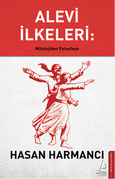 Alevi İlkeleri  Mitolojiden Felsefeye