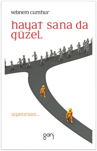 Hayat Sana da Güzel  Uyanırsan