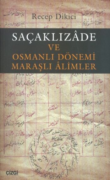 Saçaklızade ve Osmanlı Döneminde Maraşlı Alimler
