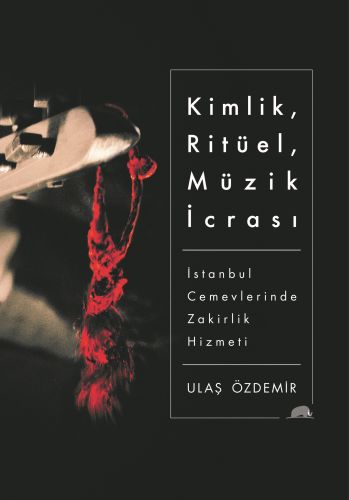 Kimlik Ritüel Müzik İcrası