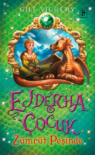 Ejderha Çocuk 1  Zümrüt Peşinde