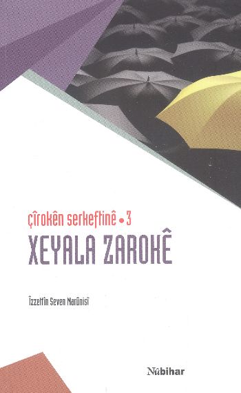 Çiroken Serkeftine 3   Xeyala Zaroke