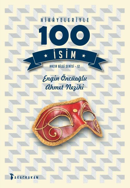 Hazır Bilgi Serisi 12  Hikâyeleriyle 100 İsim