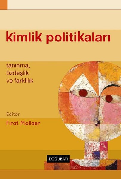 Kimlik Politikaları  Tanınma Özdeşlik ve Farklılık