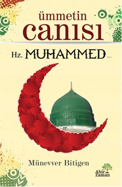 Ümmetin Canısı Hz Muhammed