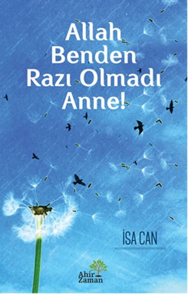 Allah Benden Razı Olmadı Anne