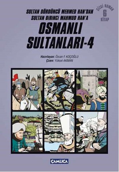 Osmanlı Sultanları 4 6 Kitap  Sultan Dördüncü Mehmed Handan Sultan Birinci Mahmud Hana Çizgi R