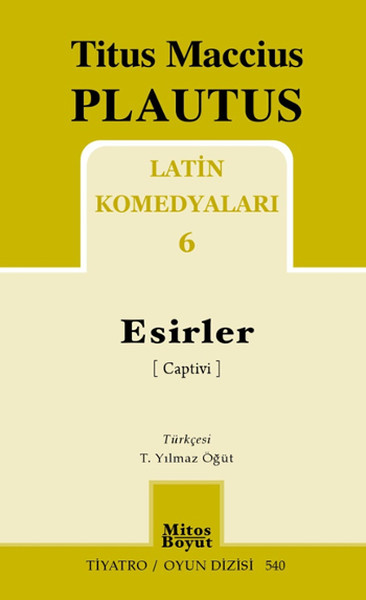 Latin Komedyaları 6  Esirler