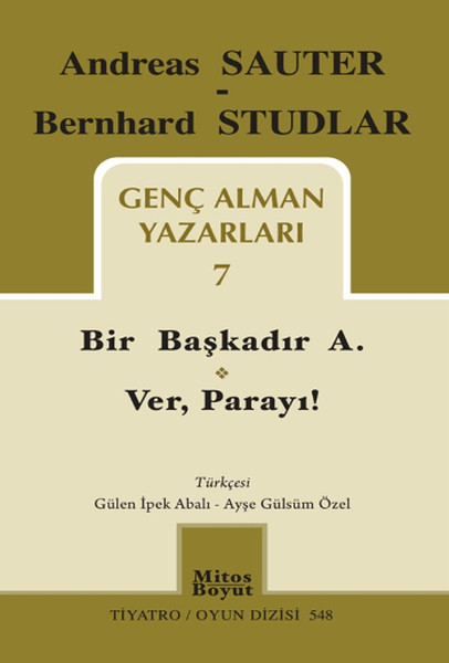 Genç Alman Yazarları 7  Bir Başkadır A  Ver Parayı