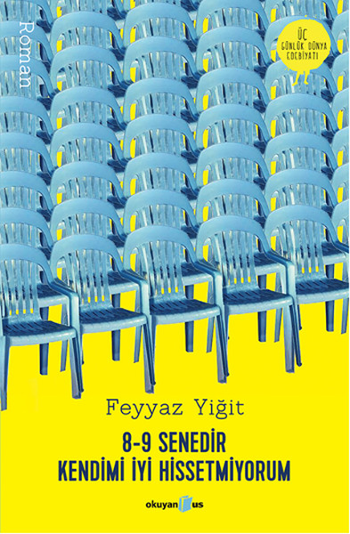 89 Senedir Kendimi İyi Hissetmiyorum