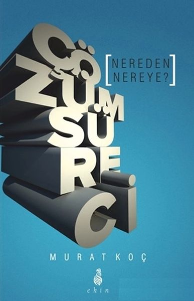 Çözüm Süreci Nereden Nereye