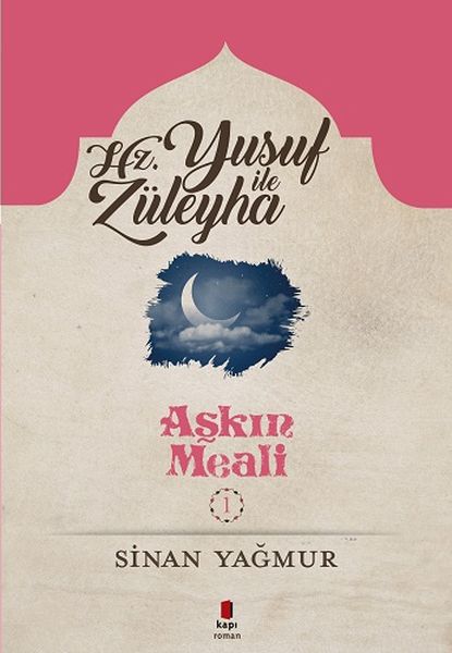 Aşkın Meali 1  Yusuf ile Züleyha