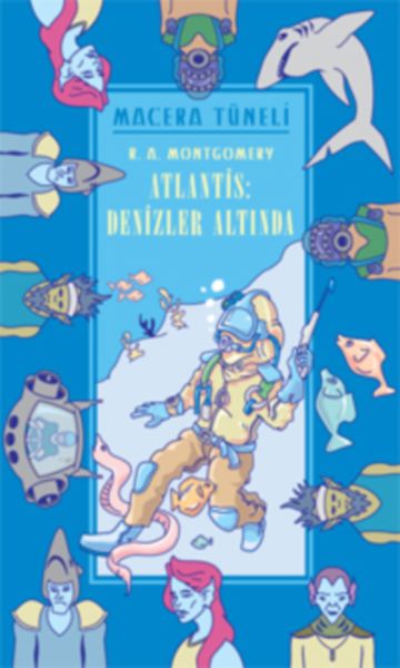 Macera Tüneli 2  Atlantis Denizler Altında