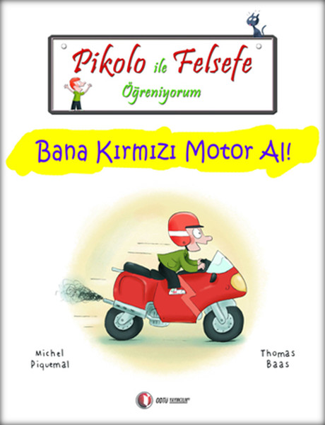 Pikolo ile Felsefe Öğreniyorum  Bana Kırmızı Motor Al