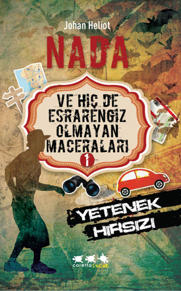Nada ve Hiç de Esrarengiz Olmayan Maceraları 1  Yetenek Hırsızı