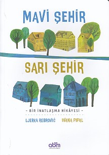 Mavi Şehir  Sarı Şehir