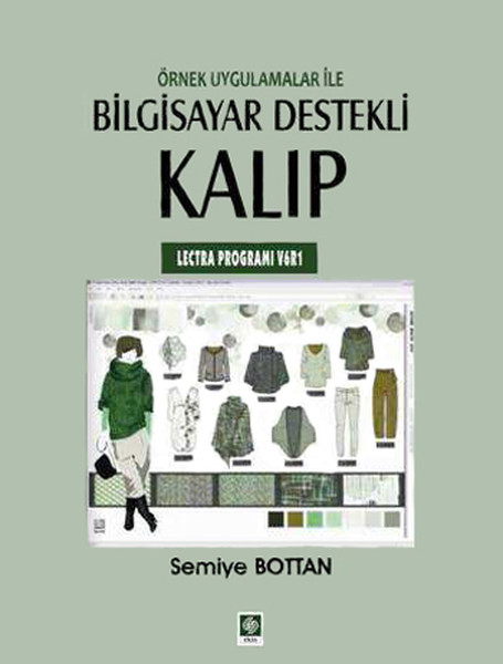 Örnek Uygulamalar ile Bilgisayar Destekli Kalıp Lectra Programı V6R1