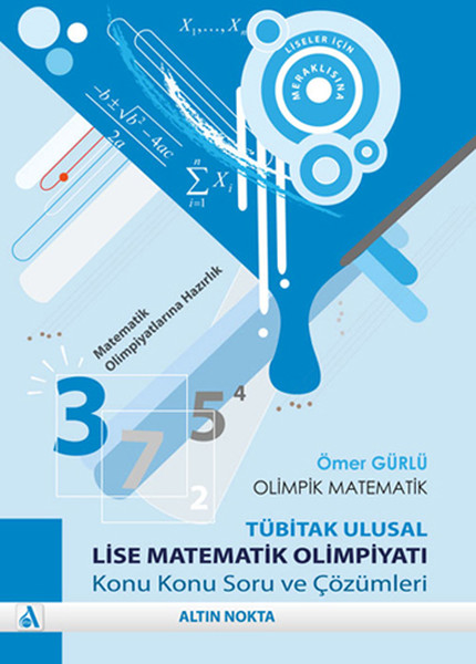 Olimpik Matematik Tübitak Ulusal Lise Matematik Olimpiyatı Konu Konu Soru ve Çözümleri