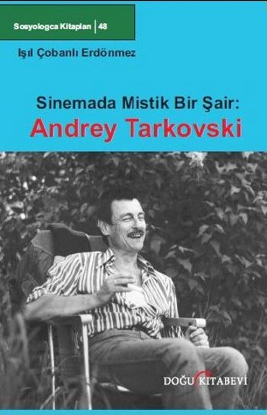 Sinemada Mistik Bir Şair Andrey Tarkovski
