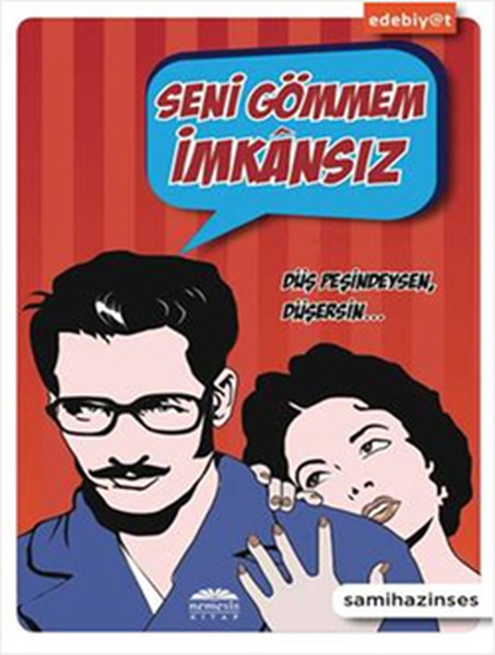 Seni Gömmem İmkansız  Düş Peşindeysen Düşersin