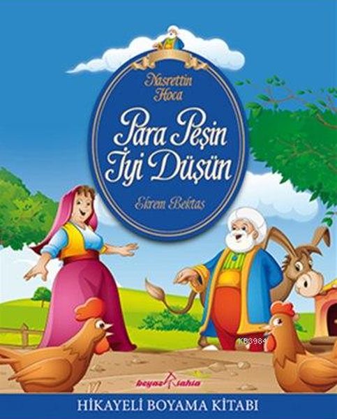 Nasrettin Hoca  Para Peşin İyi Düşün Hikayeli Boyama