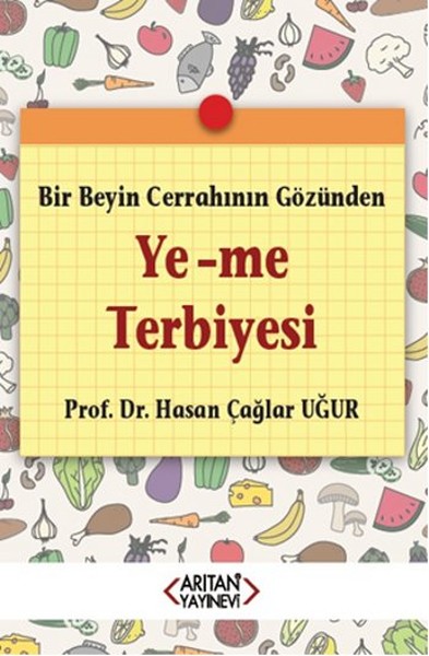 Bir Beyin Cerrahının Gözünden Yeme Terbiyesi
