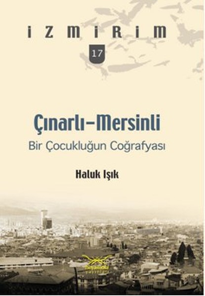 ÇınarlıMersinli Bir Çocukluğun Coğrafyası  İzmirim 17