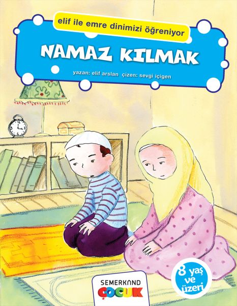 Namaz Kılmak Elif İle Emre Dinimizi Öğreniyor