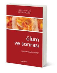 Ölüm ve Sonrası  Kabir Kıyamet Ahiret