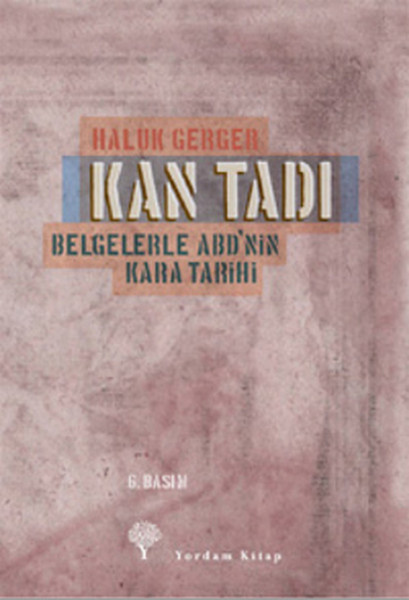 Kan Tadı  Belgelerle ABDnin Kara Tarihi