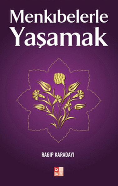 Menkıbelerle Yaşamak