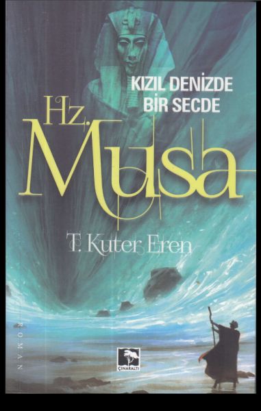 Kızıl Denizde Bir Secde Hz Musa