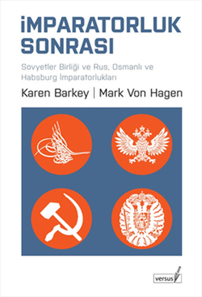 İmparatorluk Sonrası  Sovyetler Birliği ve Rus Osmanlı ve Habsburg İmparatorlukları