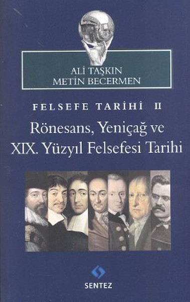 Felsefe Tarihi 2 Rönesans Yeniçağ ve 19 Yüzyıl Felsefesi Tarihi