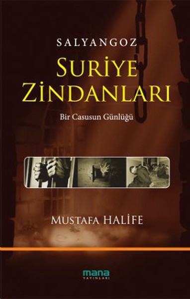Salyangoz  Suriye Zindanları  Bir Casusun Günlüğü