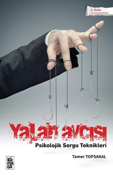 Yalan Avcısı  Psikolojik Sorgu Teknikleri