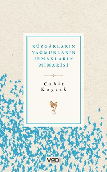 Rüzgarların Yağmurların Irmakların Mimarisi