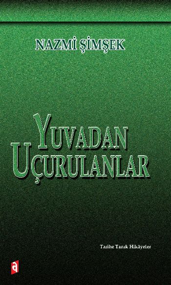 Yuvadan Uçurulanlar