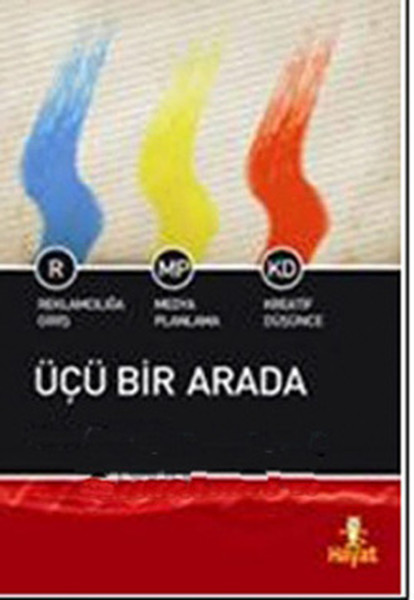 Üçü Bir Arada  Reklamcılığa GirişMedya PlanlamaKreatif Düşünce
