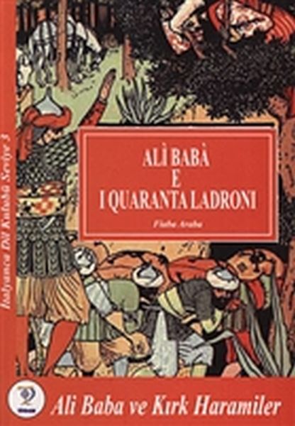 Ali Baba E I Quaranta Ladroni  Ali Baba ve Kırık Haramiler