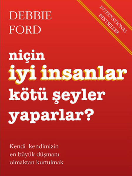 Niçin İyi İnsanlar Kötü Şeyler Yaparlar