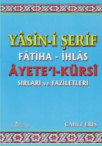 Yasini Şerif Fatihaİhlas AyetelKürsi Sırları ve Faziletleri